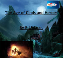 Load image into Gallery viewer, The Age of Clods and Heroes